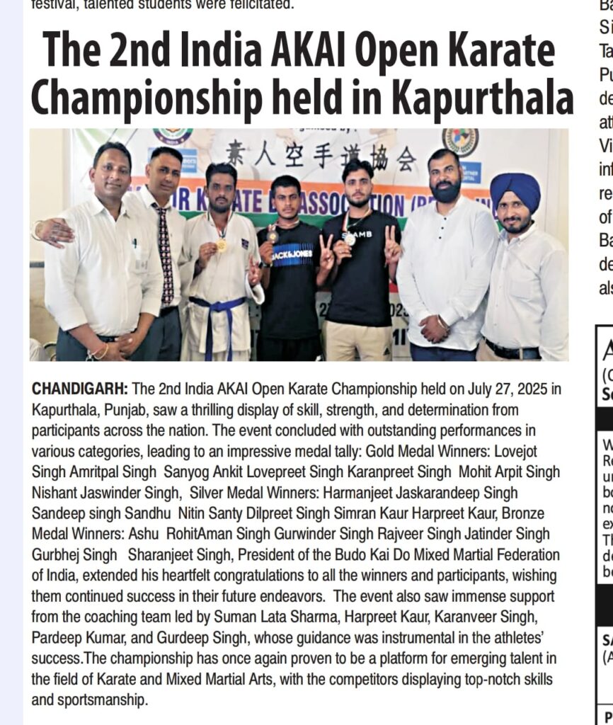 The 2nd India AKAl Open Karate Championship held on July 27, 2025 in Kapurthala,  Budo Kai do Mixed Martial Arts federation of India players have won Medals ( Gold, Silver @ Bronze )